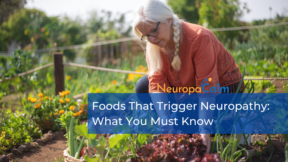 foods that trigger neuropathy